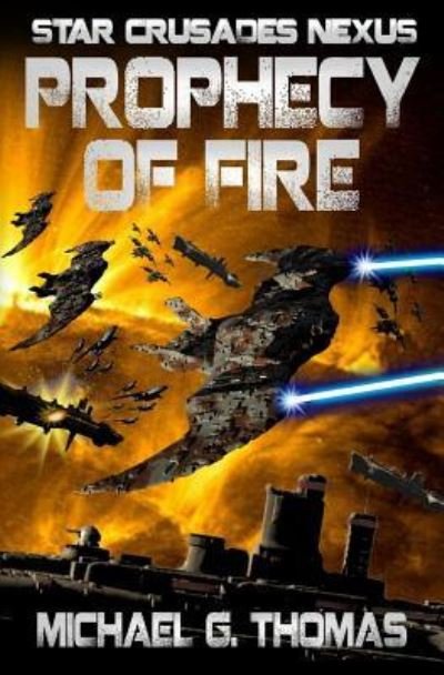 Cover for Michael G. Thomas · Prophecy of Fire (Pocketbok) (2017)