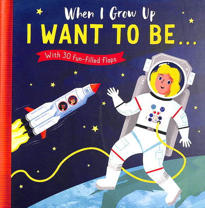 Cover for Rosamund Lloyd · I Want to Be . . . - When I Grow Up (Board book) (2020)