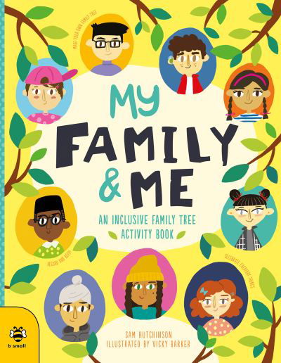 Cover for Sam Hutchinson · My Family &amp; Me: An Inclusive Family Tree Activity Book - First Records (Paperback Bog) (2021)