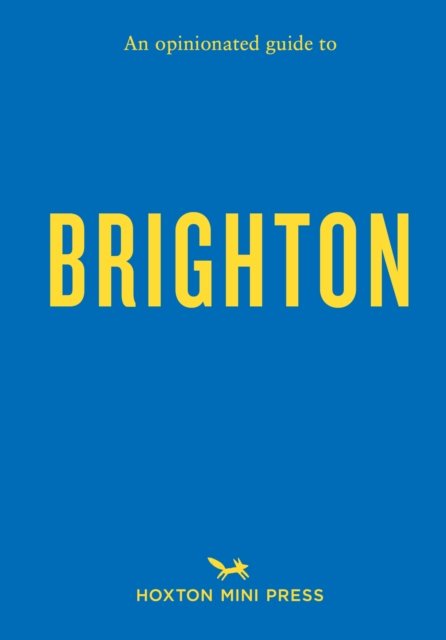 Cover for Joe Minihane · An Opinionated Guide To Brighton (Taschenbuch) (2023)