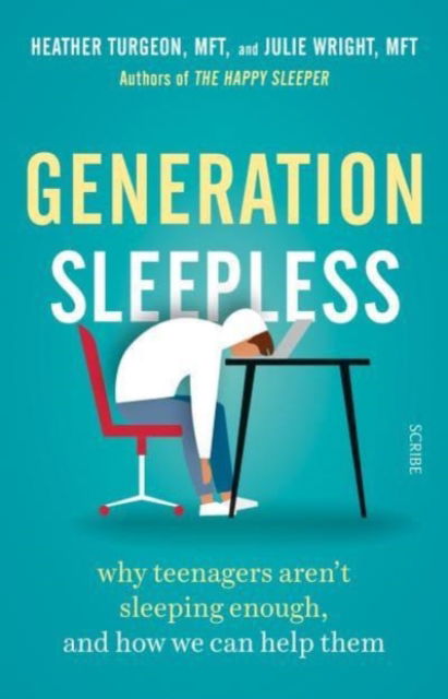 Cover for Heather Turgeon · Generation Sleepless: why teenagers aren’t sleeping enough, and how we can help them (Paperback Book) (2022)