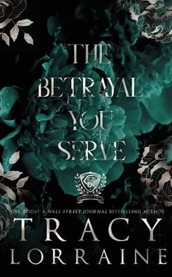 Cover for Tracy Lorraine · The Betrayal You Serve (Paperback Bog) (2022)