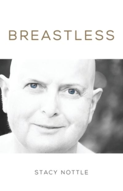 Breastless - Stacy Nottle - Książki - Ocean Reeve Publishing - 9781922461384 - 14 lutego 2021