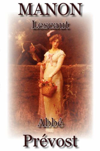 Cover for Abbe Prevost · Manon Lescaut (Gebundenes Buch) (2006)