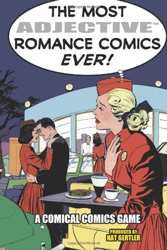Cover for Nat Gertler · The Most Adjective Romance Comics Ever! (Paperback Bog) (2013)