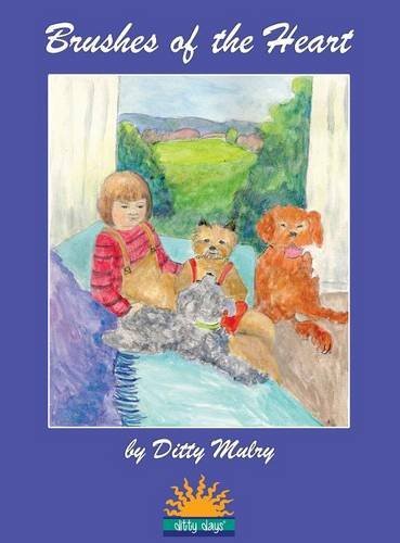 Cover for Ditty Mulry · Brushes of the Heart (Innbunden bok) (2014)