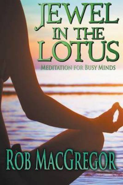 Cover for Rob MacGregor · Jewel in the Lotus (Paperback Book) (2018)