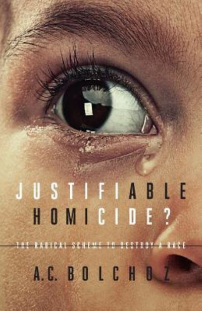 Cover for A C Bolchoz · Justifiable Homicide? (Paperback Book) (2017)