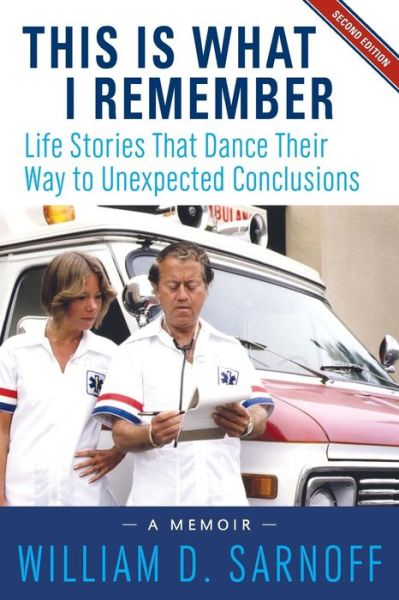 Cover for William D Sarnoff · This Is What I Remember, Second Edition (Paperback Book) (2017)