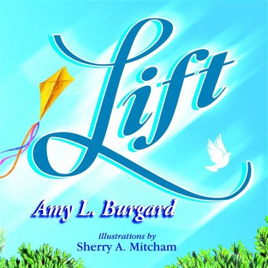 Cover for Amy Burgard · Lift (Gebundenes Buch) (2020)