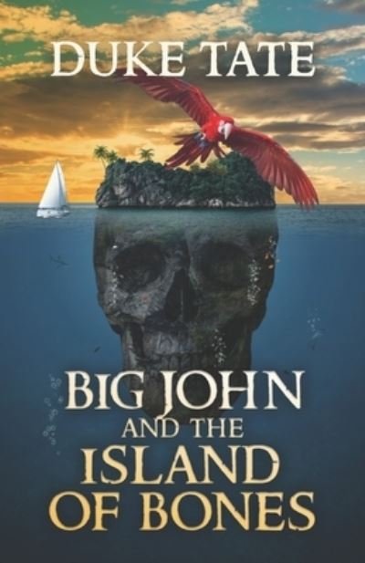 Cover for Duke Tate · Big John and the Island of Bones (Paperback Bog) (2020)