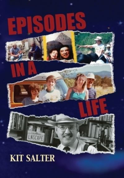 Episodes in a Life - Kit Salter - Books - AKA:yoLa - 9781951960384 - July 9, 2022