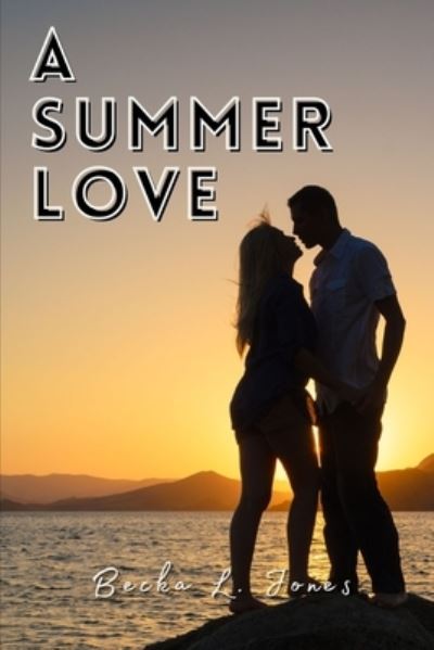 Cover for Becka L. Jones · Summer Love (Book) (2023)