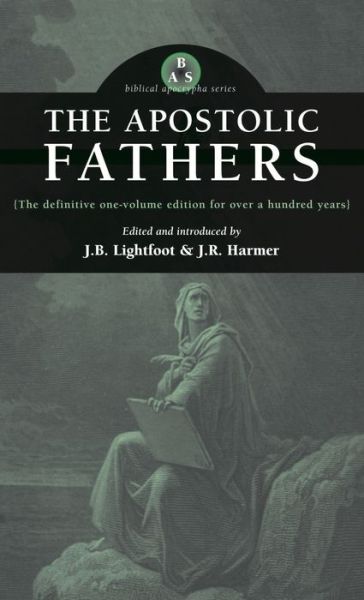 Cover for J B Lightfoot · Apostolic Fathers (Hardcover Book) (2004)