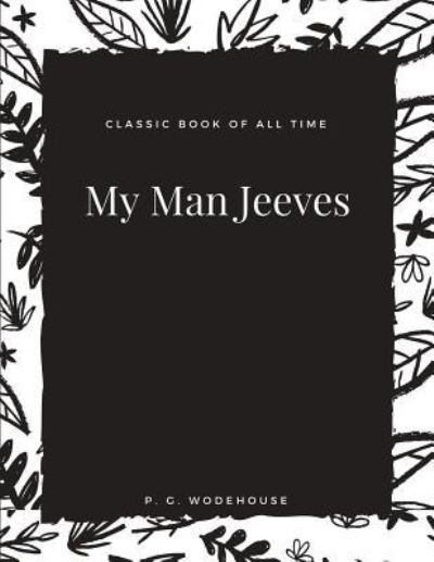 Cover for P G Wodehouse · My Man Jeeves (Paperback Book) (2017)