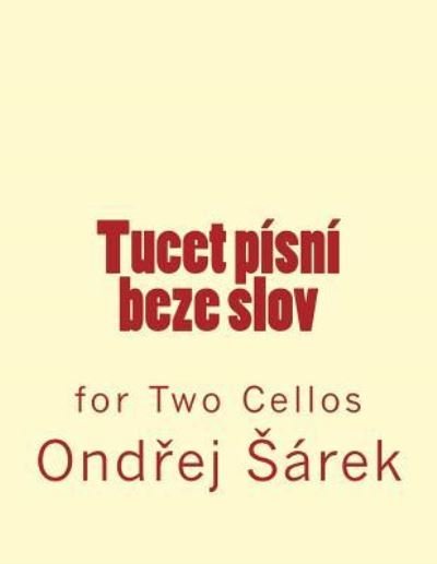 Cover for Ondrej Sarek · Tucet pisni beze slov (Pocketbok) (2017)