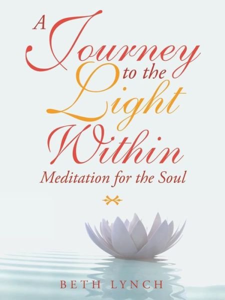 Cover for Beth Lynch · Journey to Light: Meditation for the Soul (Paperback Bog) (2018)