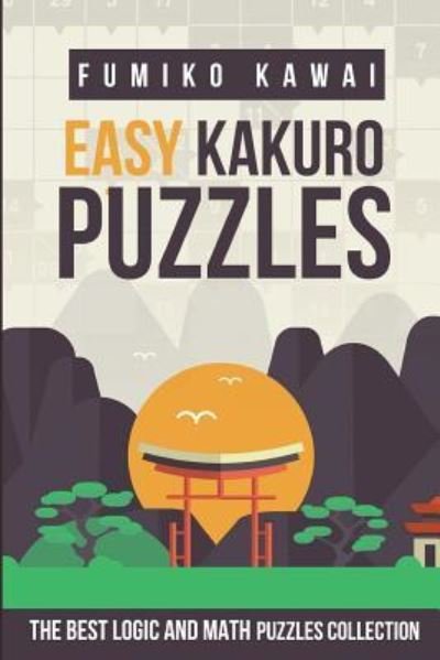 Cover for Fumiko Kawai · Easy Kakuro Puzzles (Paperback Bog) (2018)