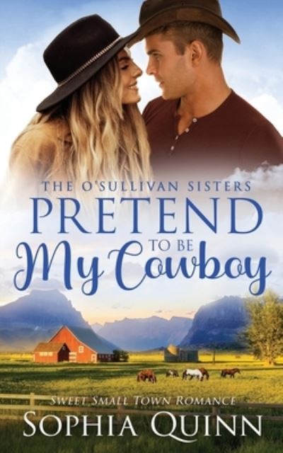 Cover for Sophia Quinn · Pretend To Be My Cowboy (Paperback Book) (2022)