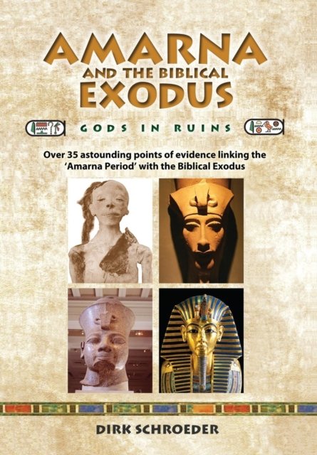 Cover for Dirk Schroeder · Amarna and the Biblical Exodus : Gods in Ruins (Gebundenes Buch) (2018)