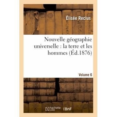 Cover for Elisee Reclus · Nouvelle Geographie Universelle: La Terre Et Les Hommes. Vol. 06 - Histoire (Paperback Book) (2013)