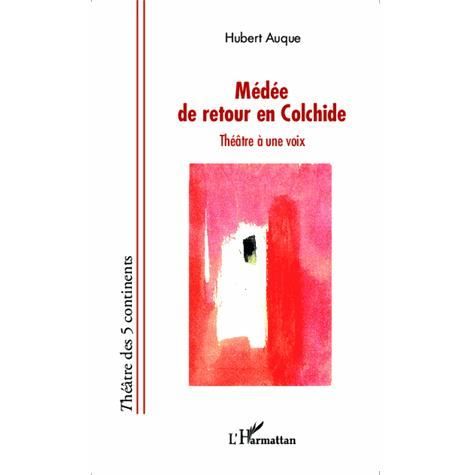 Cover for Hubert Auque · Médée de retour en Colchide (Paperback Book) (2020)