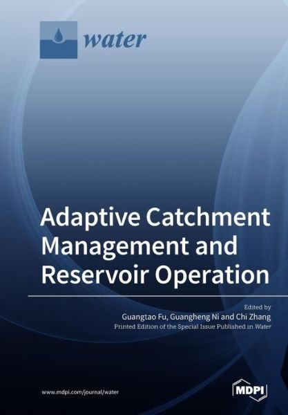 Cover for Guangtao Fu · Adaptive Catchment Management and Reservoir Operation (Paperback Book) (2019)