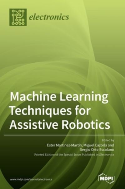 Cover for Ester Martinez-Martin · Machine Learning Techniques for Assistive Robotics (Hardcover Book) (2020)