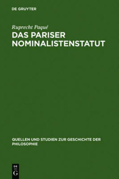 Das Pariser Nominalistenstatut - Paqué - Livres - De Gruyter - 9783110064384 - 1970