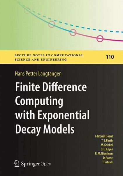 Hans Petter Langtangen · Finite Difference Computing with Exponential Decay Models - Lecture Notes in Computational Science and Engineering (Hardcover Book) [1st ed. 2016 edition] (2016)