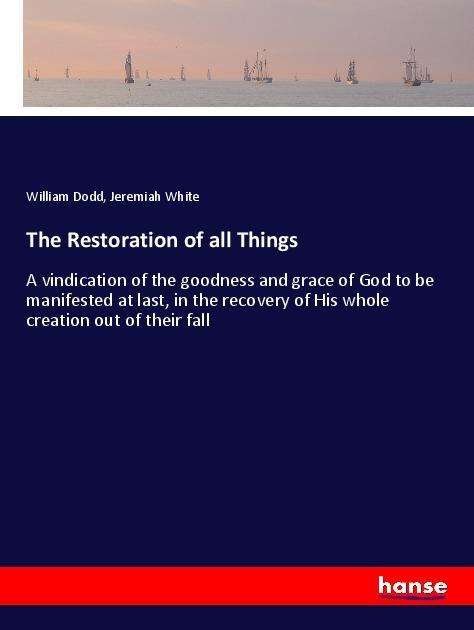 Cover for Dodd · The Restoration of all Things (Book)