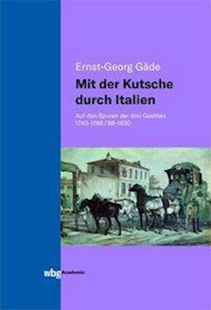 Cover for Gäde · Mit der Kutsche durch Italien (Book)