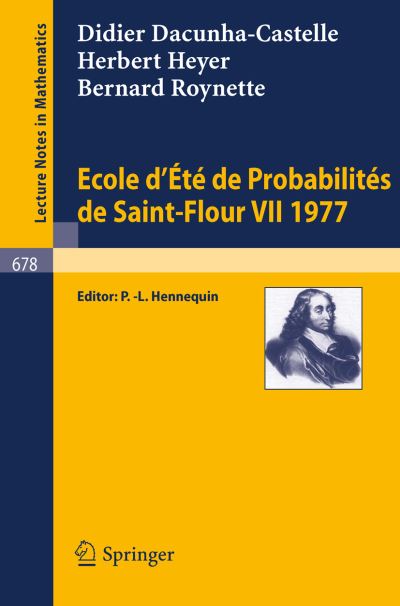 Cover for D Dacunha-Castelle · Ecole d'Ete de Probabilites de Saint-Flour VII, 1977 (Paperback Book) [1978 edition] (1978)