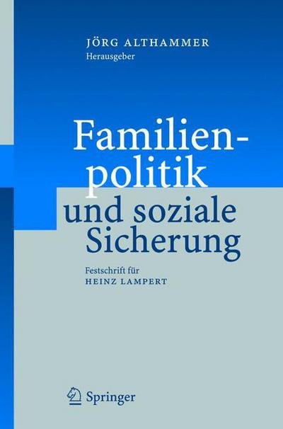 Cover for Jvrg Althammer · Familienpolitik Und Soziale Sicherung: Festschrift Fur Heinz Lampert (Buch) [2005 edition] (2005)