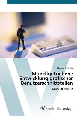 Modellgetriebene Entwicklung g - Schuster - Books -  - 9783639431384 - June 25, 2012