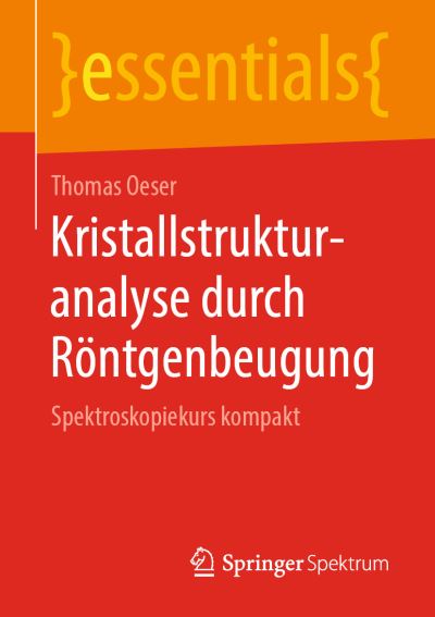 Cover for Thomas Oeser · Kristallstrukturanalyse durch Roentgenbeugung (Book) [1. Aufl. 2019 edition] (2019)