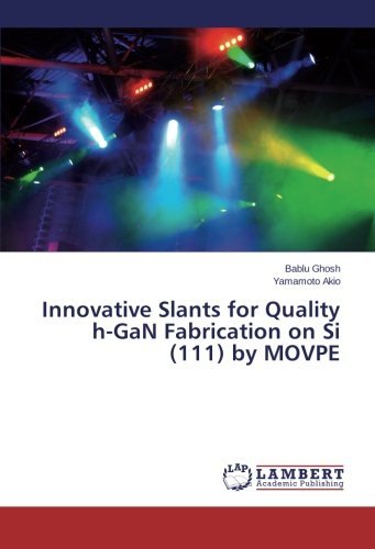 Cover for Yamamoto Akio · Innovative Slants for Quality H-gan Fabrication on Si (111) by Movpe (Paperback Book) (2014)