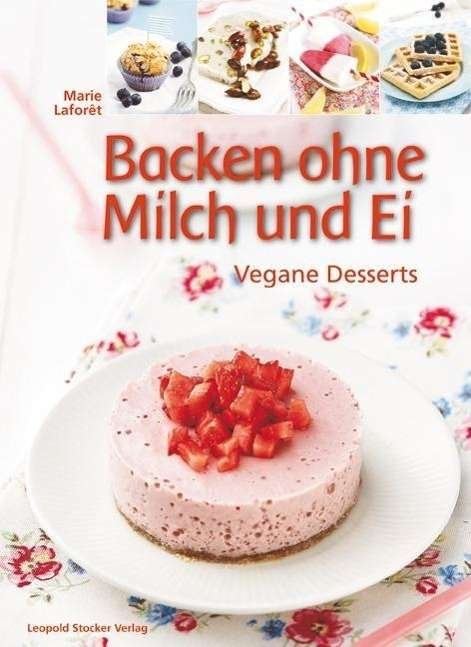 Cover for Laforet · Backen ohne Milch und Ei (Book)