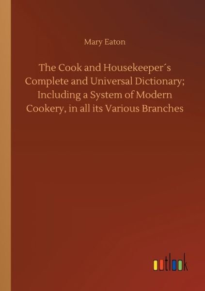 Cover for Eaton · The Cook and Housekeeper s Comple (Buch) (2019)