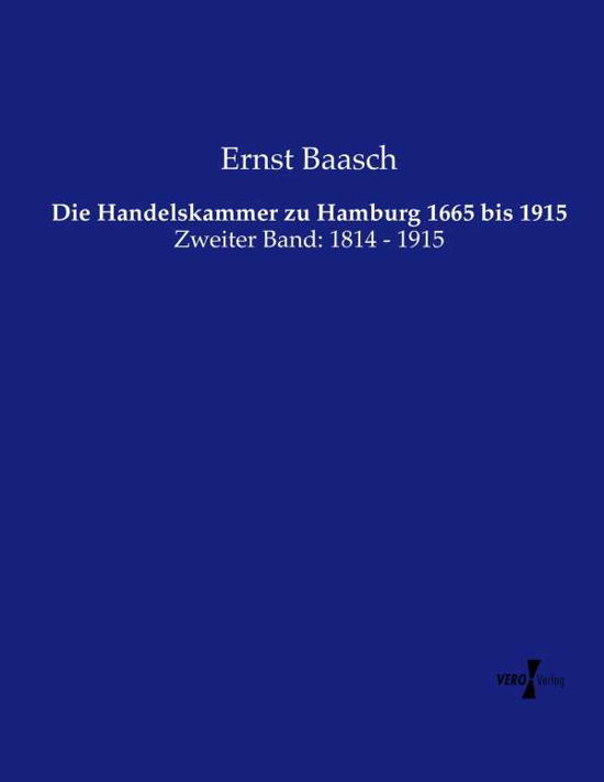 Cover for Baasch · Die Handelskammer zu Hamburg 166 (Bok) (2019)