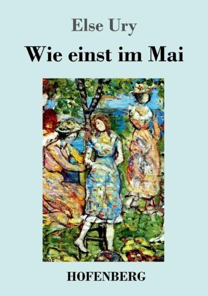 Cover for Else Ury · Wie einst im Mai (Paperback Book) (2019)