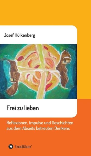 Cover for Hülkenberg · Frei zu lieben (Bok) (2017)