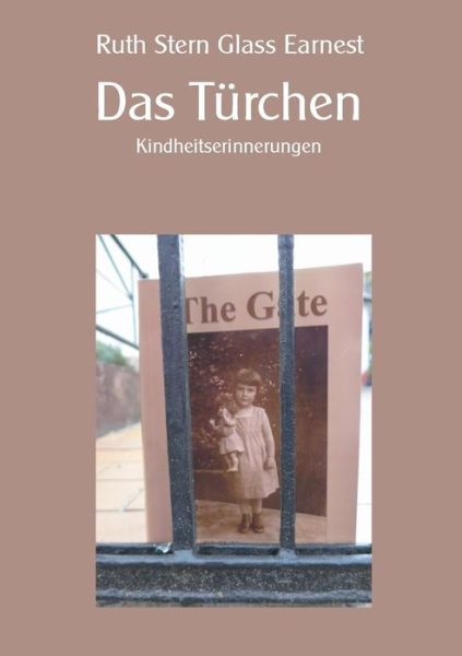 Cover for Ruth Stern Glass Earnest · Das Turchen: Kindheitserinnerungen (Paperback Book) (2019)