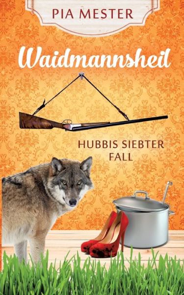 Cover for Mester · Waidmannsheil (Book) (2019)