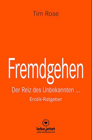 Cover for Tim Rose · Fremdgehen | Erotischer Ratgeber (Hardcover Book) (2021)