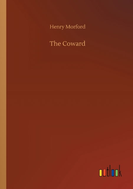 Cover for Henry Morford · The Coward (Paperback Book) (2020)