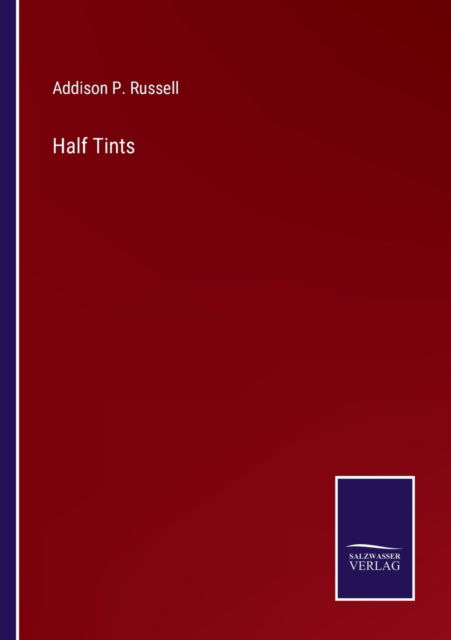 Cover for Addison P. Russell · Half Tints (Paperback Book) (2022)