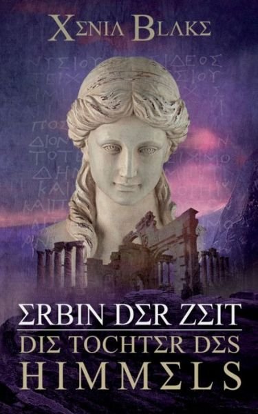 Cover for Blake · Erbin der Zeit: Die Tochter des H (Buch) (2019)
