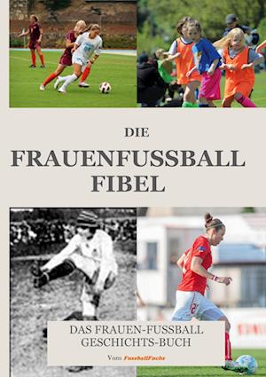 Cover for Fuchs Fussball · Die Frauen Fussball Fibel (Book) (2025)