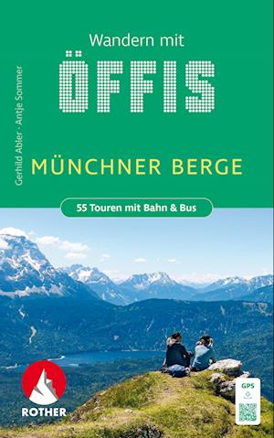 Cover for Gerhild Abler · Wandern mit Öffis Münchner Berge (Book) (2024)